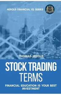 Stock Trading Terms - Financial Education Is Your Best Investment