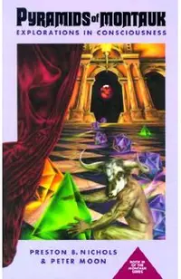 Pyramids of Montauk: Explorations in Consciousness