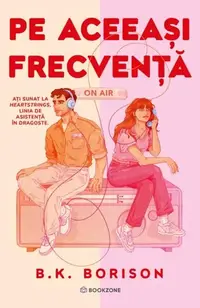 Pe aceeași frecvență - Paperback brosat - B.K. Borison
