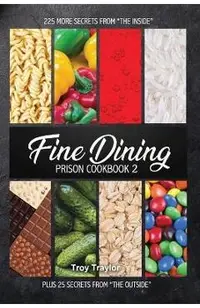 Fine Dining Prison Cookbook 2