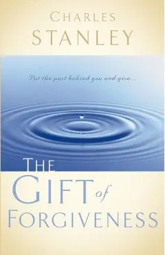 The Gift of Forgiveness