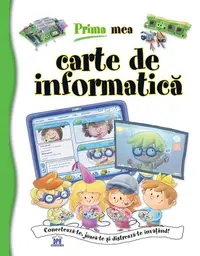 Prima mea carte de informatică - Hardcover - Francisco José Iglesias Sanz