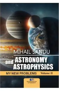 Astronomy and astrophysics. My new problems Vol.2