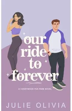 Our Ride To Forever