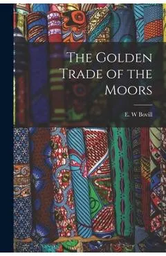 The Golden Trade of the Moors