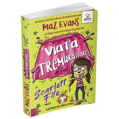 Viata tremuratoare a lui Scarlett Fife, volumul 2, Maz Evans