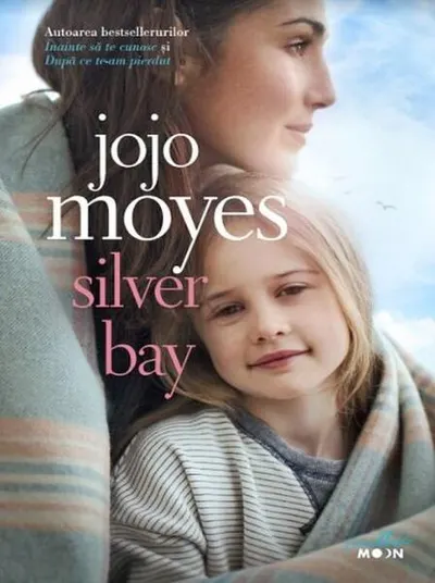 Silver Bay - Paperback brosat - Jojo Moyes