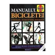 Manualul bicicletei. Utilizare, intretinere, reparatii