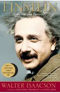 Einstein: His Life and Universe