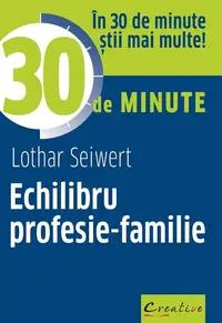 Echilibru profesie-familie - Paperback brosat - Lothar Seiwert