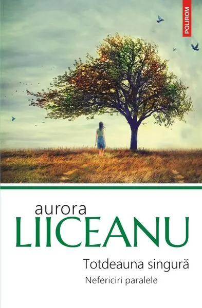 Totdeauna singură - Paperback brosat - Aurora Liiceanu