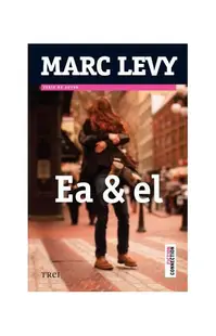 Ea și El - Paperback brosat - Marc Levy