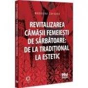 Revitalizarea camasii femeiesti de sarbatoare