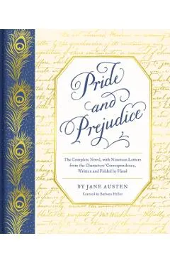 Pride and Prejudice: The Complete Novel, with Nineteen Letters from the Characters' Correspondence, Written and Folded by Hand
