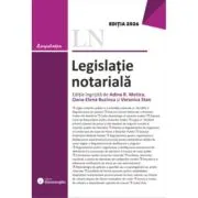Legislatie notariala. Editia 2026