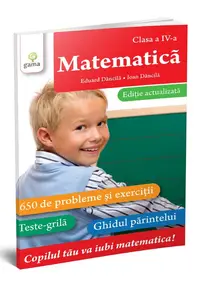 Matematica • clasa a IV-a. Editie actualizata