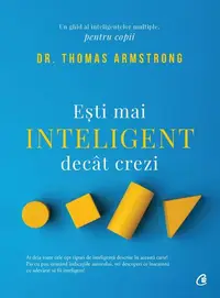 Ești mai inteligent decât crezi - Paperback brosat - Thomas Armstrong