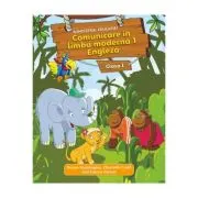Comunicare in limba moderna 1 Engleza. Manual pentru Clasa 1