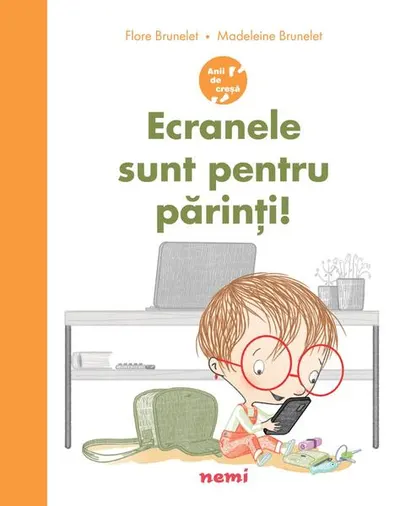 Ecranele sunt pentru părinți! - Paperback