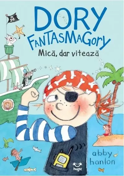 Dory Fantasmagory. Mică, dar vitează (Vol. 5) - Paperback brosat - Abby Hanlon