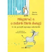 Magarul e o zebra fara dungi