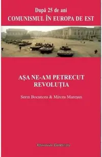 Asa ne-am Petrecut Revolutia