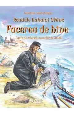 Roadele Duhului Sfant Vol.5: Facerea de bine