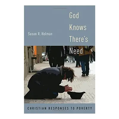 God knows there's need