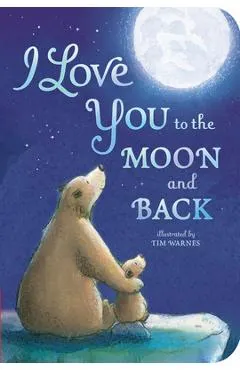 I Love You to the Moon and Back