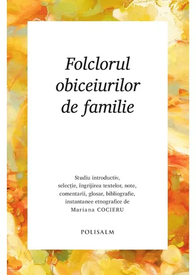 Folclorul obiceiurilor de familie