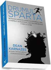 Drumul către Sparta - Paperback brosat - Dean Karnazes