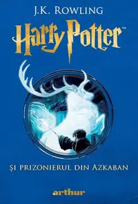 Harry Potter și prizonierul din Azkaban (Vol.3) - Hardcover - J.K. Rowling