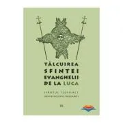 Talcuirea Sfintei Evanghelii de la Luca