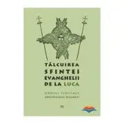 Talcuirea Sfintei Evanghelii de la Luca
