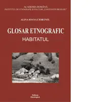 Glosar etnografic. Habitatul
