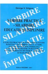 Vorbire practica - Silabisire, educatie si implinire