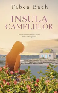 Insula cameliilor - Paperback brosat - Tabea Bach