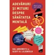 Adevaruri si mituri despre sanatatea mentala
