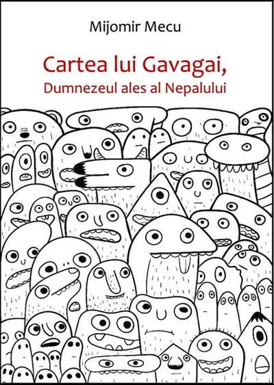 Cartea lui Gavagai, Dumnezeul ales al Nepalului - Paperback brosat - Mijomir Mecu