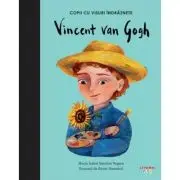 Vincent Van Gogh. Volumul 18. Copii cu visuri indraznete