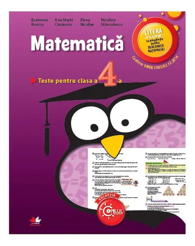Matematica. Teste pentru clasa a IV-a - Paperback - Ana Maria Cănăvoiu, Ecaterina Bonciu, Elena Niculae, Niculina Stănculescu