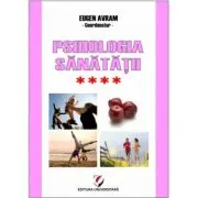 Psihologia sanatatii. Abordari aplicate. Volumul 4 Relatiile interumane si sanatatea. Modele si practici