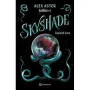 Skyshade. Cealalta lume