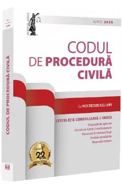 Codul de procedura civila: Iunie 2026