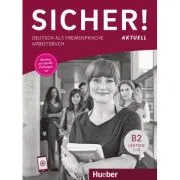 Sicher! aktuell B2 Arbeitsbuch