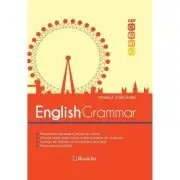 English Grammar. CEF - C1, B2, B1, A2. Editia a 2-a, revizuita 2018