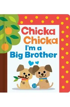 Chicka Chicka I'm a Big Brother