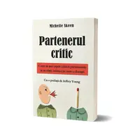 Partenerul critic - Paperback brosat - Dr. Michelle Skeen