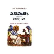 Scrisoarea noastra sunteti voi. Predici si meditatii la Apostol