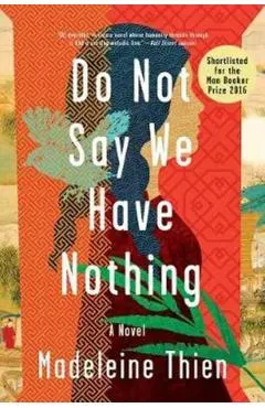 Do Not Say We Have Nothing